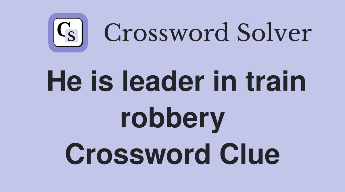 Blackout robber crossword clue